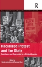 Racialized Protest and the State : Resistance and Repression in a Divided America - Book