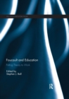 Foucault and Education : Putting Theory to Work - Book