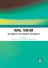 Rural Tourism : New Concepts, New Research, New Practice - Book
