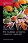 The Routledge Companion to Inclusive Leadership - Book