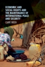 Economic and Social Rights and the Maintenance of International Peace and Security - Book