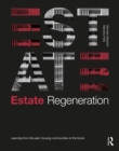 Estate Regeneration : Learning from the Past, Housing Communities of the Future - Book