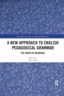 A New Approach to English Pedagogical Grammar : The Order of Meanings - Book