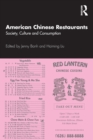 American Chinese Restaurants : Society, Culture and Consumption - Book
