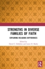 Strengths in Diverse Families of Faith : Exploring Religious Differences - Book