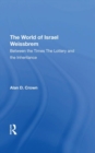The World Of Israel Weissbrem : Between The Times And ""the Lottery And The Inheritance"" - Book