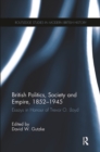 British Politics, Society and Empire, 1852-1945 : Essays in Honour of Trevor O. Lloyd - Book