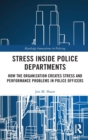 Stress Inside Police Departments - Book