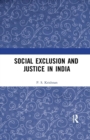Social Exclusion and Justice in India - Book