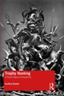 Trophy Hunting : A Psychological Perspective - Book