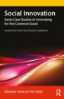 Social Innovation : Asian Case Studies of Innovating for the Common Good - Book