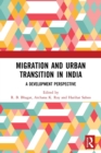 Migration and Urban Transition in India : A Development Perspective - Book