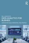 Data Analytics for Business : Lessons for Sales, Marketing, and Strategy - Book