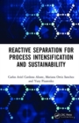Reactive Separation for Process Intensification and Sustainability - Book