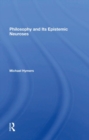Philosophy And Its Epistemic Neuroses - Book