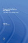 Responsibility, Rights, And Welfare : The Theory Of The Welfare State - Book