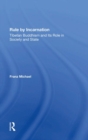 Rule By Incarnation : Tibetan Buddhism And Its Role In Society And State - Book