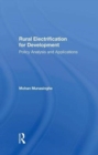 Rural Electrification For Development : Policy Analysis And Applications - Book