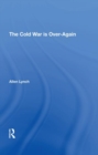 The Cold War Is Over--again - Book