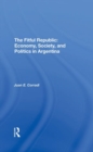 The Fitful Republic : Economy, Society, And Politics In Argentina - Book
