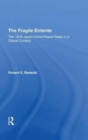 The Fragile Entente : The 1978 Japan-China Peace Treaty in a Global Context - Book
