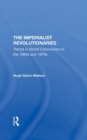 The Imperialist Revolutionaries : Trends In World Communism In The 1960s And 1970s - Book