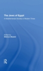 The Jews Of Egypt : A Mediterranean Society In Modern Times - Book