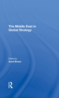 The Middle East In Global Strategy - Book