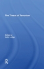 The Threat Of Terrorism : Combating Political Violence In Europe - Book