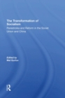 The Transformation Of Socialism : Perestroika And Reform In The Soviet Union And China - Book