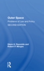 Outer Space : Problems of Law and Policy - Book