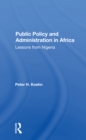 Public Policy and Administration in Africa : Lessons from Nigeria - Book