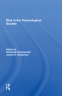 Risk in the Technological Society - Book