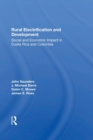 Rural Electrification And Development : Social And Economic Impact In Costa Rica And Colombia - Book