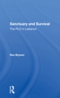 Sanctuary And Survival : The Plo In Lebanon - Book
