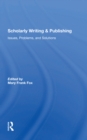 Scholarly Writing And Publishing : Issues, Problems, And Solutions - Book