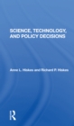Science, Technology, And Policy Decisions - Book