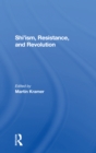 Shi'ism, Resistance, and Revolution - Book