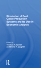 Simulation Of Beef Cattle Production Systems And Its Use In Economic Analysis - Book