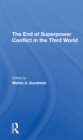 The End Of Superpower Conflict In The Third World - Book