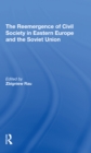 The Reemergence Of Civil Society In Eastern Europe And The Soviet Union - Book