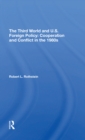 The Third World And U.s. Foreign Policy : Cooperation And Conflict In The 1980s - Book