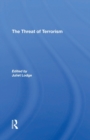 The Threat Of Terrorism : Combating Political Violence In Europe - Book