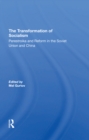 The Transformation Of Socialism : Perestroika And Reform In The Soviet Union And China - Book