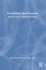 International Sport Business : Current Issues, Future Directions - Book