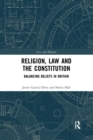 Religion, Law and the Constitution : Balancing Beliefs in Britain - Book