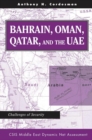 Bahrain, Oman, Qatar, And The Uae : Challenges Of Security - Book