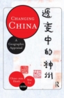 Changing China : A Geographic Appraisal - Book