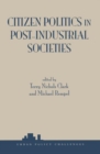 Citizen Politics In Post-industrial Societies - Book