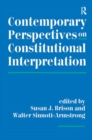 Contemporary Perspectives On Constitutional Interpretation - Book